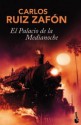 El palacio de medianoche - Carlos Ruiz Zafón