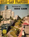 Hills of San Francisco - San Francisco Chronicle, Herb Caen