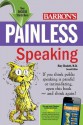 Painless Speaking (Barron's Painless Series) - Mary Elizabeth