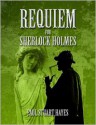 Requiem For Sherlock Holmes - Paul Stuart Hayes