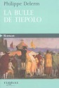 La Bulle de Tiepolo (Broché) - Philippe Delerm