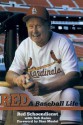 Red a Baseball Life - Red Schoendienst, Rob Rains