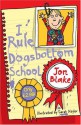 I Rule Dogsbottom School - Jon Blake, Clare Corbett