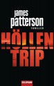 Höllentrip: Thriller (German Edition) - James Patterson, Helmut Splinter