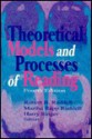 Theoretical Models & Processes of Reading - Robert B. Ruddell, Martha Rapp Ruddell