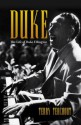 DUKE: A Life of Duke Ellington - Terry Teachout