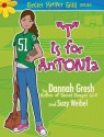 T Is for Antonia - Dannah Gresh, Suzy Weibel