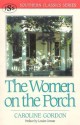 The Women on the Porch - Caroline Gordon