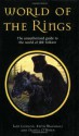 World of the Rings: The Unauthorized Guide to the World of JRR Tolkien - Iain Lowson, Peter M. Mackenzie, Daniel O'Brien, Keith Marshall