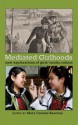 Mediated Girlhoods: New Explorations of Girls' Media Culture - Mary Celeste Kearney