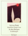 In den Bergen /Das Wunschkästchen /Sonntag bei den Mintons - Sylvia Plath, Hannelore Hoger