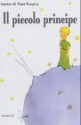 Il Piccolo Principe - Antoine de Saint-Exupéry