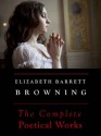 The Complete Poetical Works - Elizabeth Barrett Browning