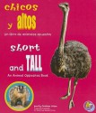 Chicos Y Altos/ Short And Tall (Animales Opuestos/ Animal Opposites) (Spanish Edition) - Nathan Olson, Martin Luis Guzman Ferrer