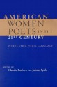 American Women Poets in the 21st Century: Where Lyric Meets Language (Wesleyan Poetry) - Claudia Rankine, Juliana Spahr