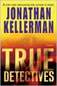 True Detectives - Jonathan Kellerman