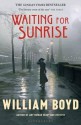 Waiting for Sunrise - William Boyd