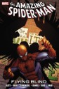 Spider-Man: Flying Blind - Dan Slott, Mark Waid, Giuseppe Camuncoli, Humberto Ramos, Emma Ríos, Emma Rios, Kano