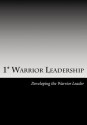 1* Warrior Leadership: Developing the 1* Leader - Benny Bailey