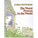 The Worst Person in the World - James Stevenson