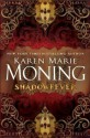 Shadowfever - Karen Marie Moning