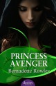 Princess Avenger - Bernadette Rowley