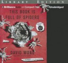 This Book Is Full of Spiders: Seriously, Dude, Don’t Touch It - David Wong