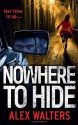 Nowhere To Hide - Alex Walters