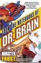 From the Notebooks of Dr. Brain - Minister Faust