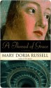 A Thread of Grace - Mary Doria Russell