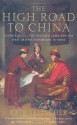 The High Road To China - Kate Teltscher