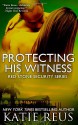 Protecting His Witness - Katie Reus