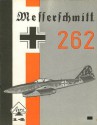 Messerschmitt 262 - Heinz J. Nowarra, R.S. Hirsch, Uwe Feist