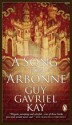 A Song for Arbonne - Guy Gavriel Kay