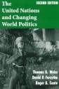 The United Nations and Changing World Politics - Thomas G. Weiss, David P. Forsythe, Roger A. Coate