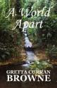 A WORLD APART - Gretta Curran Browne