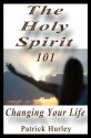 The Holy Spirit 101 (Faith 15) - Patrick Hurley