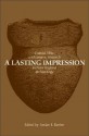 A Lasting Impression: Coastal, Lithic, and Ceramic Research in New England Archaeology - Jordan E. Kerber