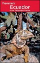 Frommer's Ecuador and the Galapagos Islands (Frommer's Complete Guides) - Eliot Greenspan