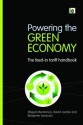 Powering the Green Economy: The Feed-In Tariff Handbook - Miguel Mendonca, David Jacobs, Benjamin Sovacool