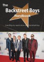 The Backstreet Boys Handbook - Everything You Need to Know about Backstreet Boys - Emily Smith