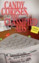 Candy, Corpses, and Classified Ads - J.L. Wilson