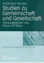 Studien zu Gemeinschaft und Gesellschaft (Klassiker der Sozialwissenschaften) (German Edition) - Ferdinand Tönnies, Klaus Lichtblau