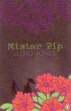 Mister Pip - Lloyd Jones