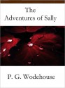 The Adventures of Sally - P.G. Wodehouse