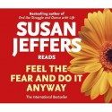 Feel the Fear and Do It Anyway - Susan Jeffers