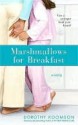 Marshmallows for Breakfast - Dorothy Koomson