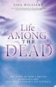 Life Among the Dead - Lisa Williams