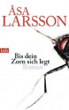 Bis dein Zorn sich legt: Roman (German Edition) - Åsa Larsson, Gabriele Haefs