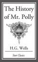 The History of MR Polly - H.G. Wells